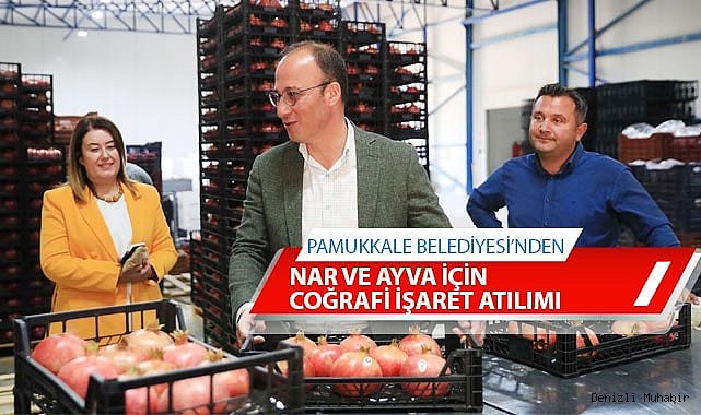NAR VE AYVA İÇİN COĞRAFİ İŞARET ATILIMI