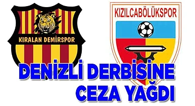 OLAYLI DENİZLİ DERBİSİNE CEZA YAĞDI