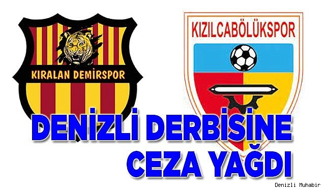 OLAYLI DENİZLİ DERBİSİNE CEZA YAĞDI