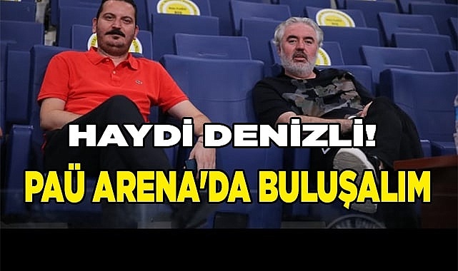 PAÜ ARENA'DA BULUŞALIM