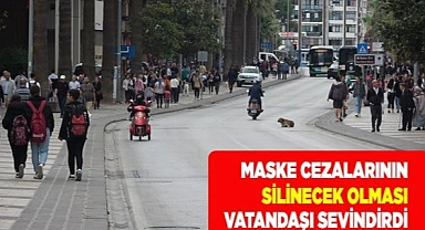 Silinmesi beklenen maske cezaları en çok vatandaşı sevindirdi