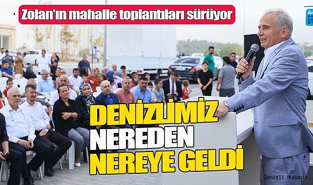 Zolan "Denizli’miz nereden nereye geldi"