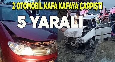 2 otomobil kafa kafaya çarpıştı: 5 yaralı
