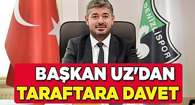 Başkan Uz'dan taraftara davet