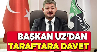 Başkan Uz'dan taraftara davet