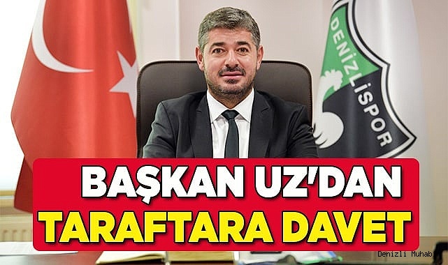 Başkan Uz'dan taraftara davet