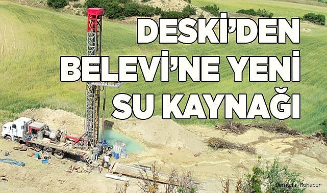 Büyükşehir DESKİ’den Belevi’ne yeni su kaynağı