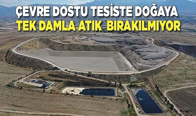 Büyükşehir Katı Atık Bertaraf Tesisi 3. Lot hizmete alındı
