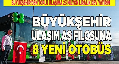 Büyükşehir Ulaşım AŞ filosuna 8 yeni otobüs