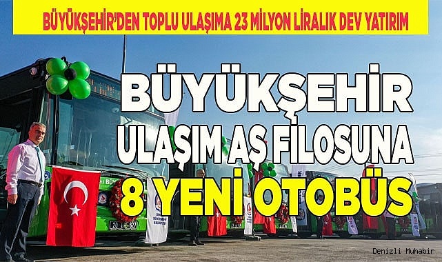 Büyükşehir Ulaşım AŞ filosuna 8 yeni otobüs