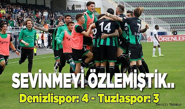 Denizlispor: 4 - Tuzlaspor: 3