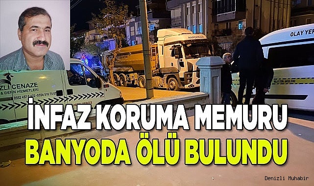 İnfaz koruma memuru banyoda ölü bulundu