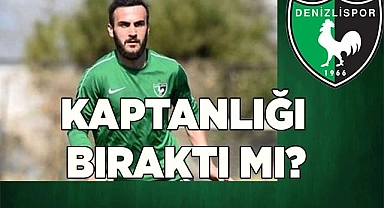 KAPTANLIĞI BIRAKTI MI?