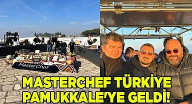 Masterchef Türkiye bu kez Pamukkale'ye geldi!