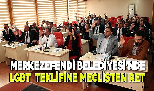 Merkezefendi Belediyesi’de tepki çeken LGBT  teklifine meclisten ret