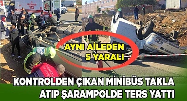 Minibüs takla atıp şarampolde ters yattı: 5 yaralı
