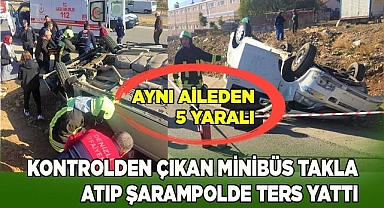 Minibüs takla atıp şarampolde ters yattı: 5 yaralı