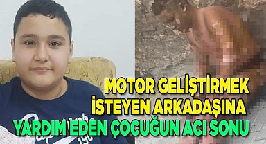 Motor geliştirmek isteyen arkadaşına yardım eden çocuğun acı sonu