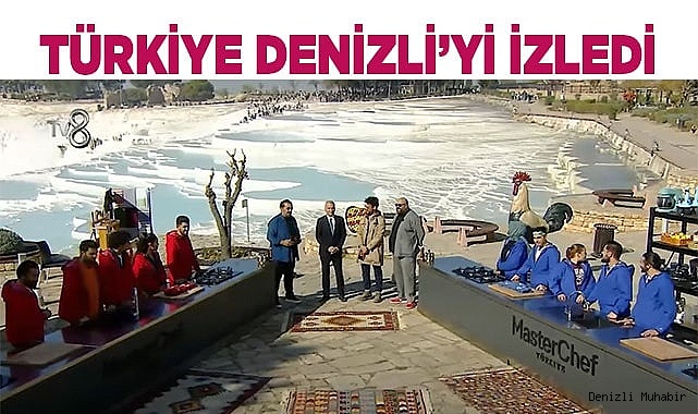 Şefler ve yarışmacılar Denizli’ye hayran kaldı