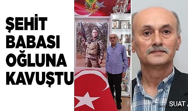 Şehit Babası oğluna kavuştu