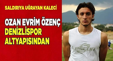 Yaralanan kaleci, Denizlispor altyapısından