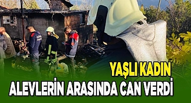 Yaşlı kadın alevlerin arasında can verdi