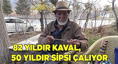 90 yaşındaki usta 82 yıldır kaval, 50 yıldır ise sipsi çalıyor