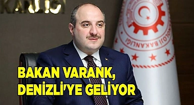 Bakan Varank, Denizli'ye geliyor