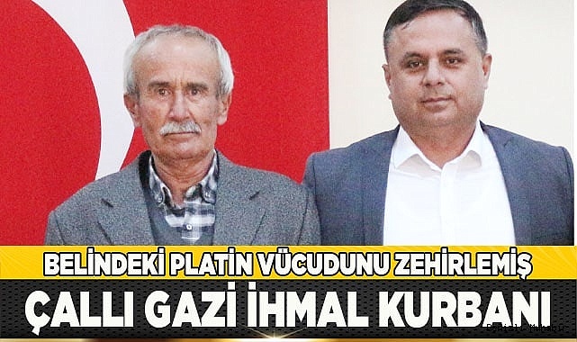 ÇALLI GAZİ İHMAL KURBANI