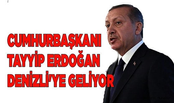 Cumhurbaşkanı Erdoğan, Honaz Tünelini açmak için Denizli'ye geliyor