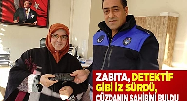 Dedektif gibi iz süren zabıta, kayıp cüzdanı kısa sürede sahibine ulaştırdı