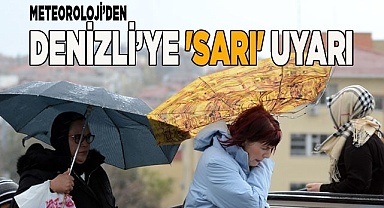 Denizli için 'Sarı' uyarı