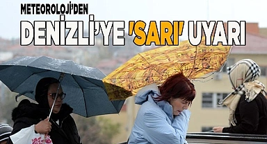 Denizli için 'Sarı' uyarı