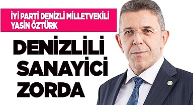 Denizlili sanayici zorda