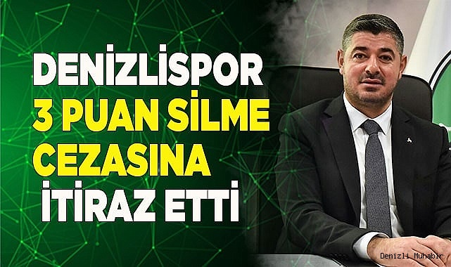 Denizlispor 3 puan silme cezasına itiraz etti