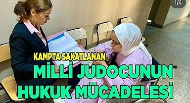 Kampta sakatlanan milli judocunun hukuk mücadelesi
