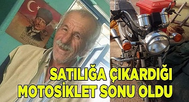 Satılığa çıkardığı motosiklet sonu oldu