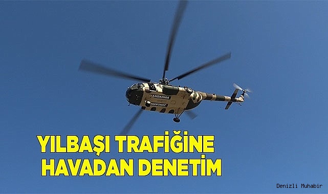 Yılbaşı trafiğine havadan sıkı denetim