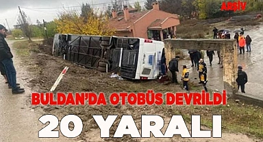 Buldan'da servis otobüsü devrildi:  20 yaralı