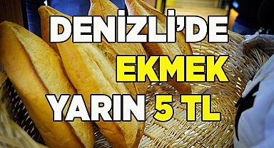 Denizli’de ekmek 5 TL oldu