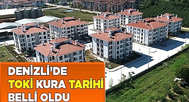 Denizli’de TOKİ kura tarihi belli oldu