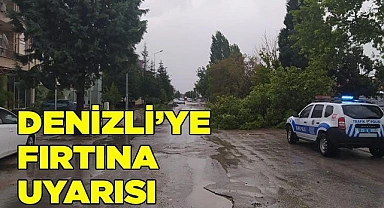 Denizli’ye fırtına uyarısı