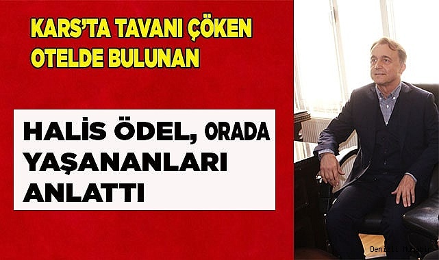 Denizlili işadamı Halis Ödel, tavanın çökme anını anlattı