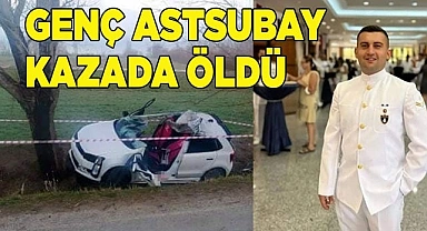 Genç astsubay kaza kurbanı