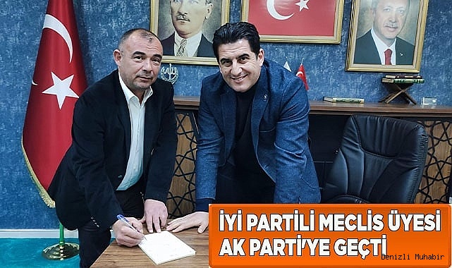 İyi partili meclis üyesi Ak Parti'ye geçti