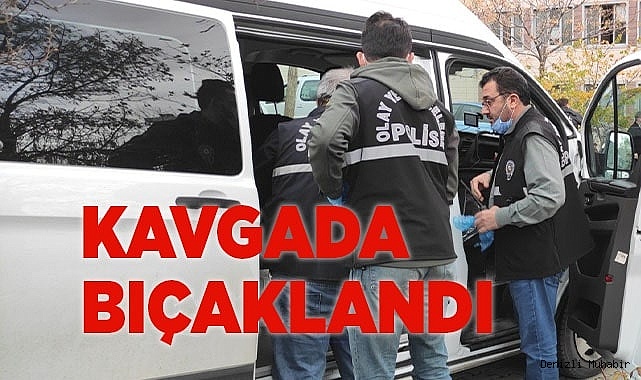 Kavgada bıçakla yaralandı