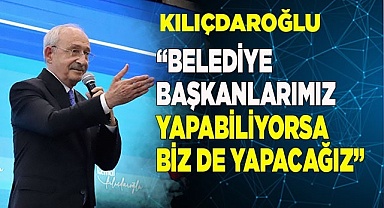 Kılıçdaroğlu, 'Kimse bizi halka hizmet etmekten alıkoyamayacak'