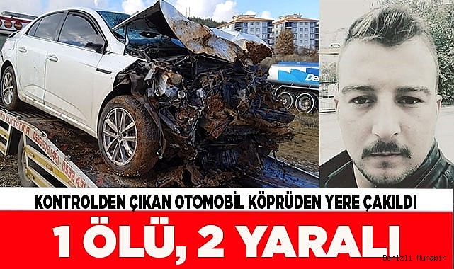 Kontrolden çıkan otomobil köprüden yere çakıldı: 1 ölü, 2 yaralı