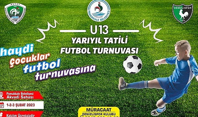 PAMUKKALE’DE ARA TATİLDE FUTBOL TURNUVASI DÜZENLENECEK