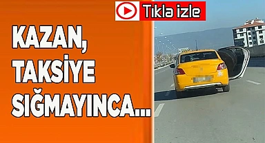 Taksiye sığmayan kazanın tehlikeli yolculuğu